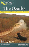 Five-Star Trails: The Ozarks: 43 Spectacular Hikes in Arkansas and Missouri-Lange General Store