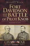 Fort Davidson and the Battle of Pilot Knob: Missouri's Alamo-Lange General Store