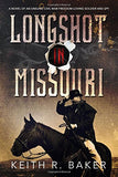 Longshot in Missouri: A novel of an unsung Civil War freedom-loving soldier and spy-Lange General Store
