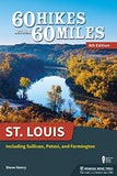 60 Hikes Within 60 Miles: St. Louis: Including Sullivan, Potosi, and Farmington-Lange General Store