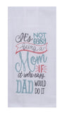 Snarkasms Being a Mom Flour Sack Towel-Lange General Store