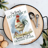 Chicken Let God Fix It Flour Sack Towel