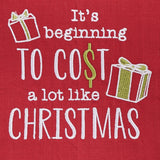 Cost A Lot Like Christmas Dishtowel-Lange General Store