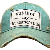 Distressed Trucker Cap - Put It On My Husband's Tab-Lange General Store