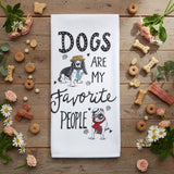 Dogs Are My Favorite People Terry Towel-Lange General Store