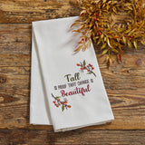 Fall Is Proof That Change Is Beautiful Dishtowel
