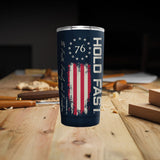 Hold Fast 76 Flag Stainless Steel Tumbler-Lange General Store