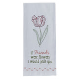 If Friends Were Flowers Dishtowel-Lange General Store