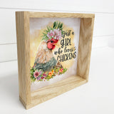 Just A Girl Who Loves Chickens Sign 11x11-Lange General Store
