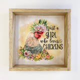 Just A Girl Who Loves Chickens Sign 11x11-Lange General Store