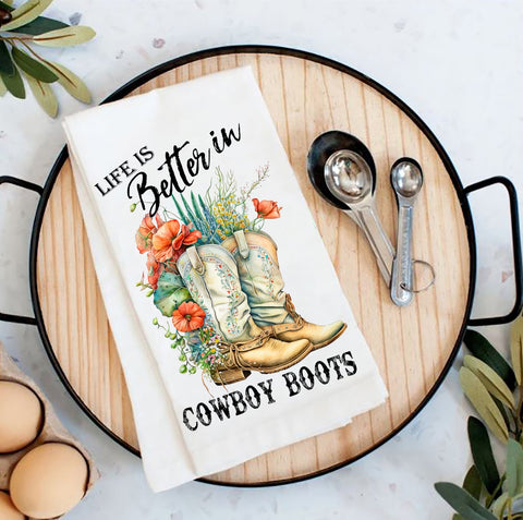Life Is Better in Cowboy Boots Western Cotton Flour Sack Towel-Lange General Store