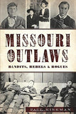 Missouri Outlaws: Bandits, Rebels & Rogues-Lange General Store