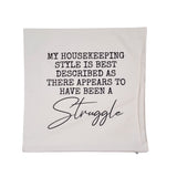 My Housekeeping Style Pillow-Lange General Store