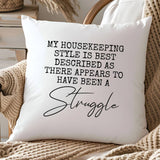 My Housekeeping Style Pillow-Lange General Store