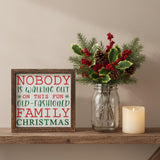Nobody Is Walking Out On Christmas Sign 6x6-Lange General Store