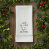 OMG My Mother Was Right Dishtowel-Lange General Store