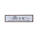 This Is Us Our Story Our Life Our Home Sign-Lange General Store