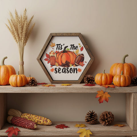 Tis the Season Fall Hexagon Sign 8x7-Lange General Store