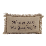 Burlap Natural Always Kiss Me Goodnight Pillow-Lange General Store