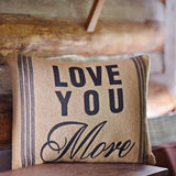 Love You More Pillow-Lange General Store