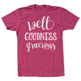 Well Goodness Gracious T-Shirt-Lange General Store